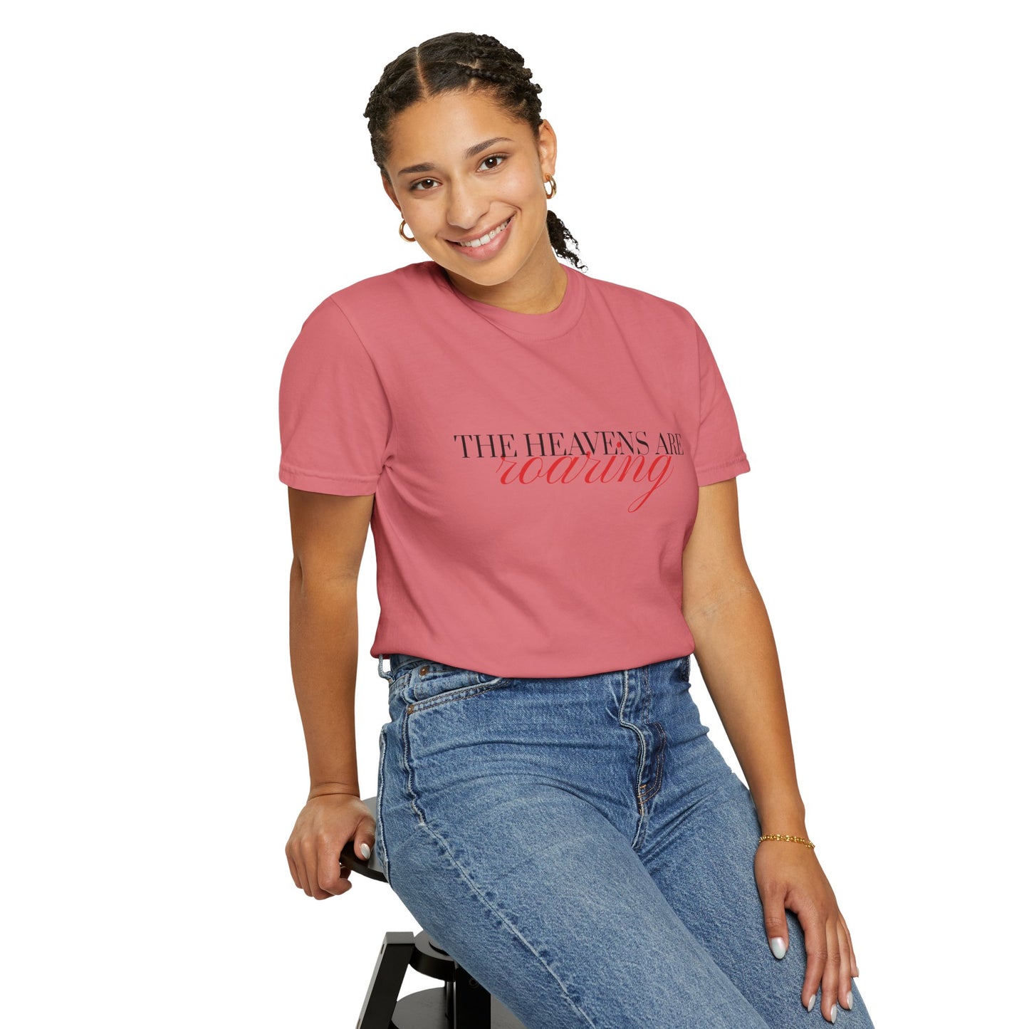 Heavens Are Roaring T-Shirt, Unisex Garment-Dyed Tee, Casual Comfort Shirt, Spiritual Apparel, Unique Gift Idea