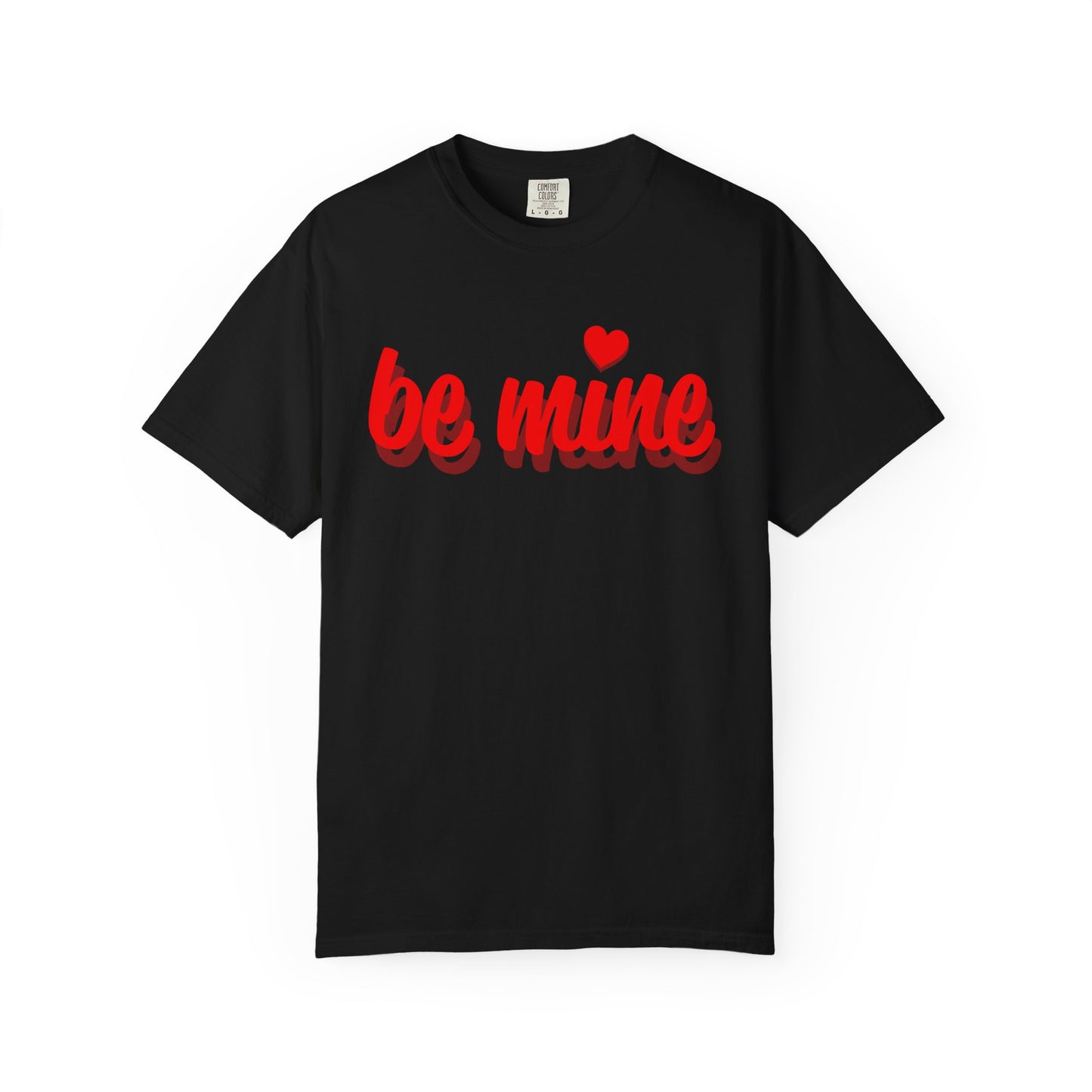 Be Mine Unisex Tee - Perfect for Valentine's Day and Everyday Wear