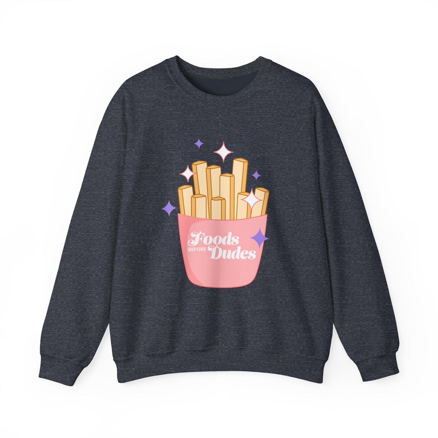 Funny Foodie Crewneck Sweatshirt - 'Foods Before Dudes'