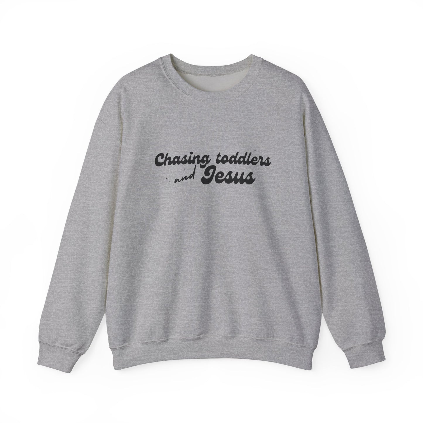 Chasing Toddlers and Jesus Faith-Based Crewneck Sweatshirt for Parents