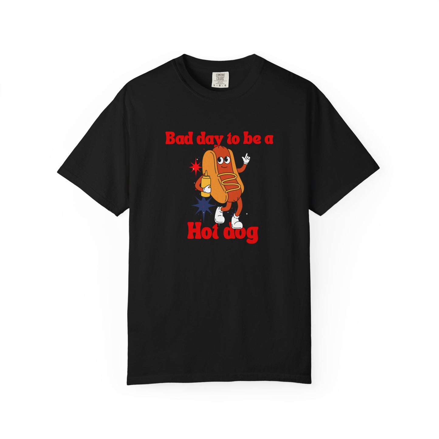 Funny Bad Day to be a Hot Dog Unisex Tee