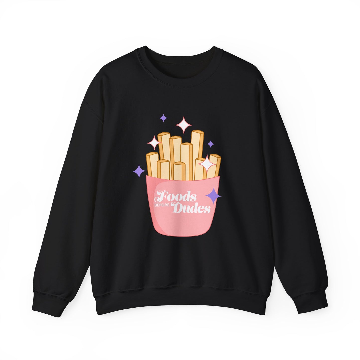 Funny Foodie Crewneck Sweatshirt - 'Foods Before Dudes'