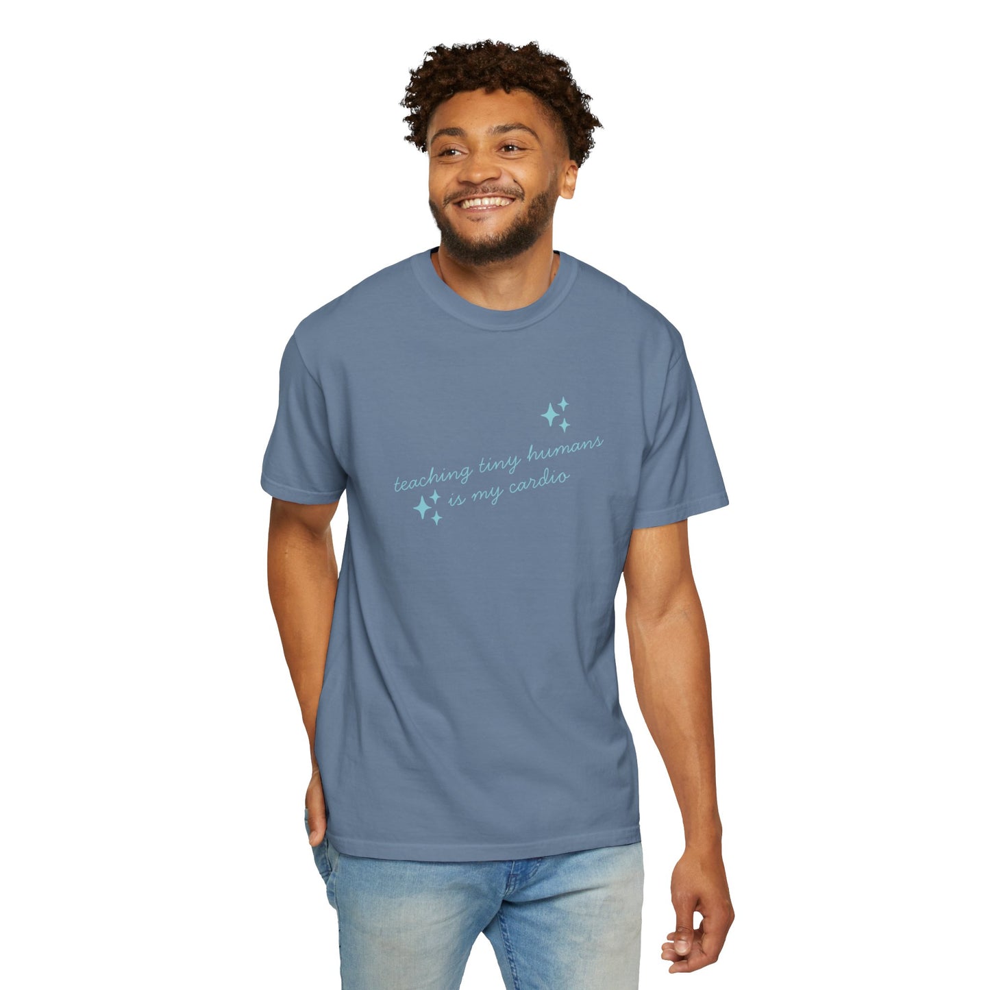 Teaching Tiny Humans is My Cardio, Inspirational Tee, Casual Wear, Gift for Teachers, Self-Care Apparel, Everyday Comfort
