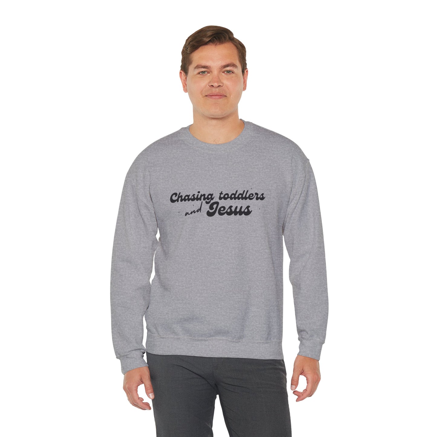 Chasing Toddlers and Jesus Faith-Based Crewneck Sweatshirt for Parents