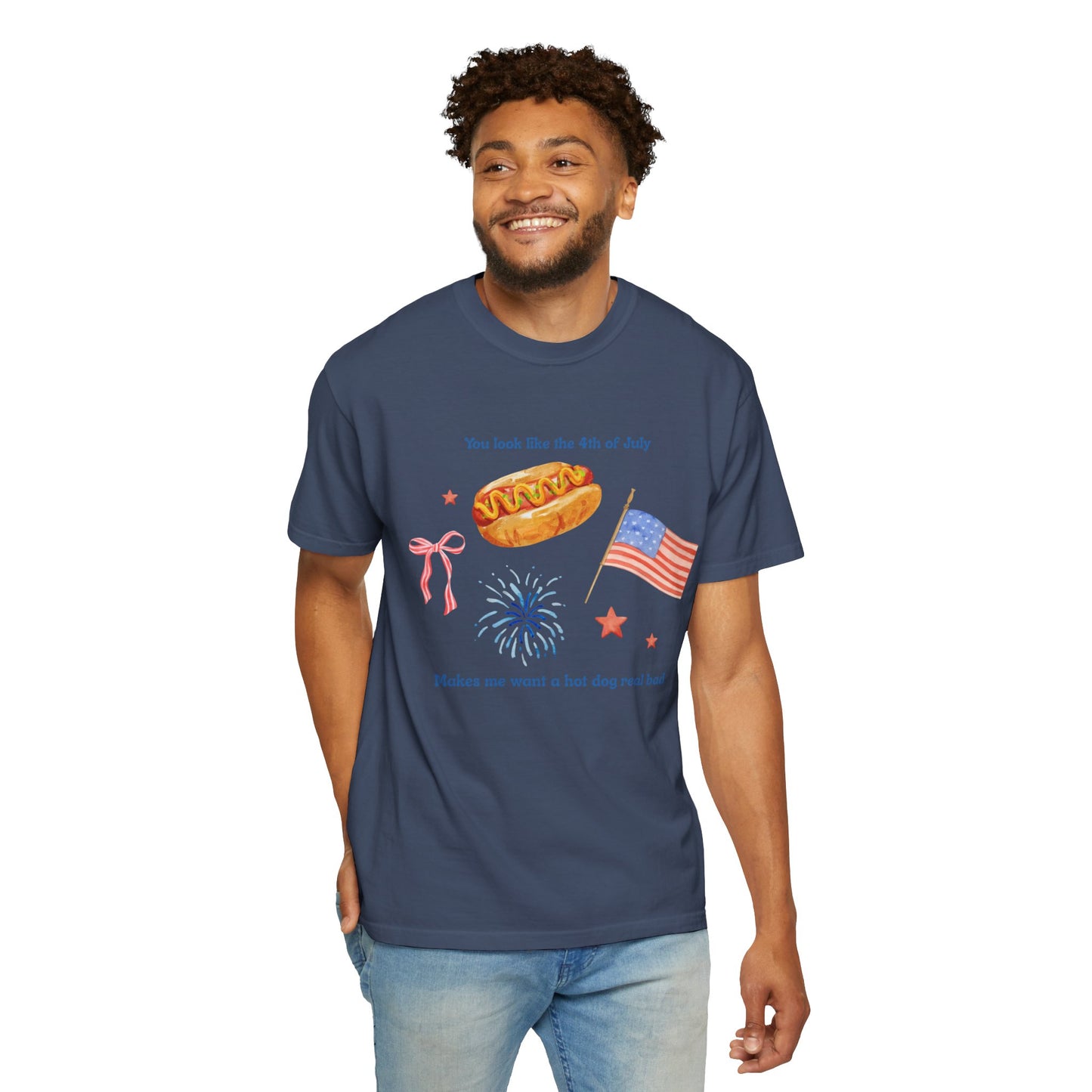 T-Shirt - You Look Like the 4th of July Makes Me Want a Hot Dog Real Bad v1