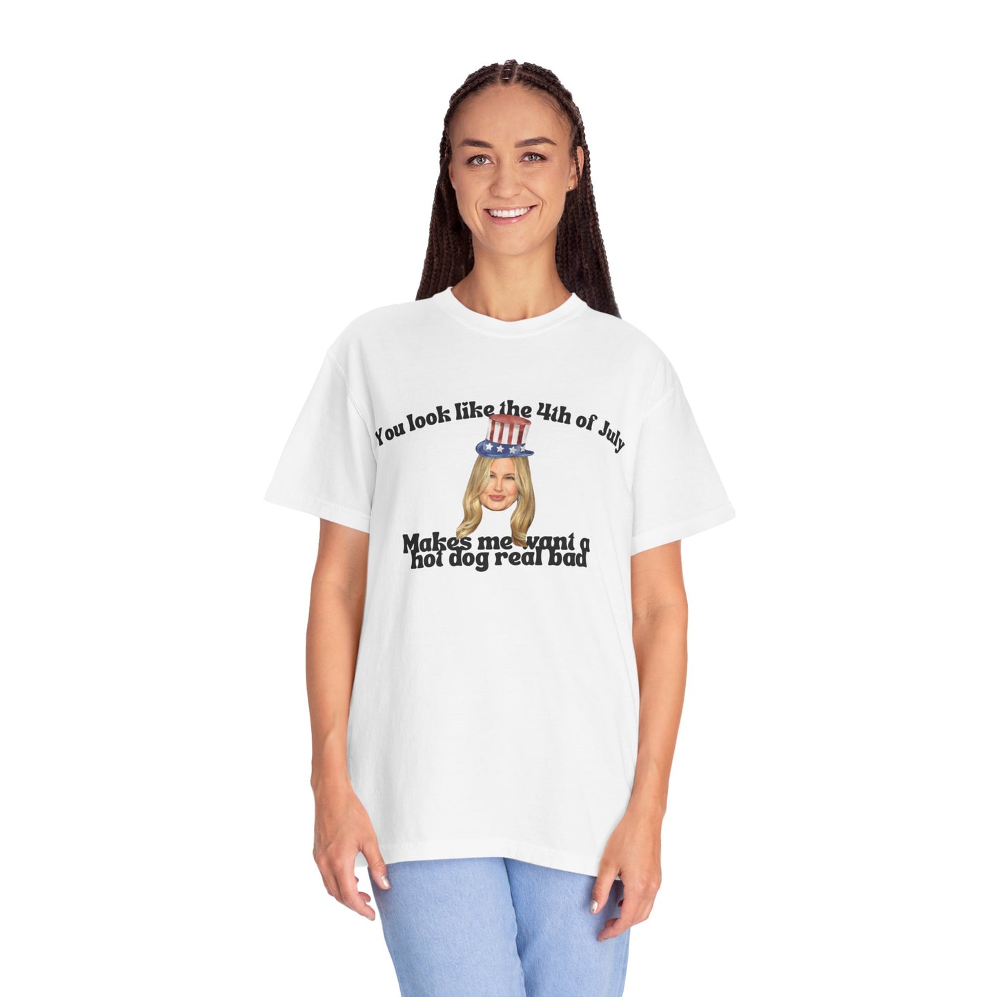T-Shirt - You Look Like the 4th of July Makes Me Want a Hot Dog Real Bad v2