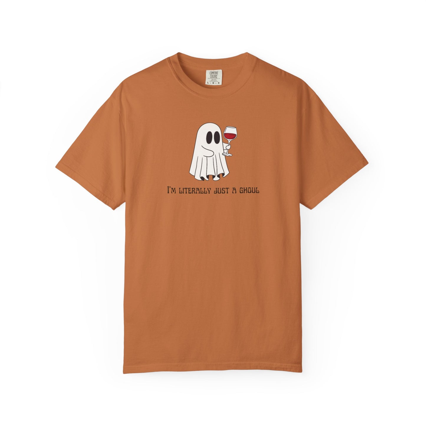 I'm Literally Just a Ghoul Wine Unisex Tee
