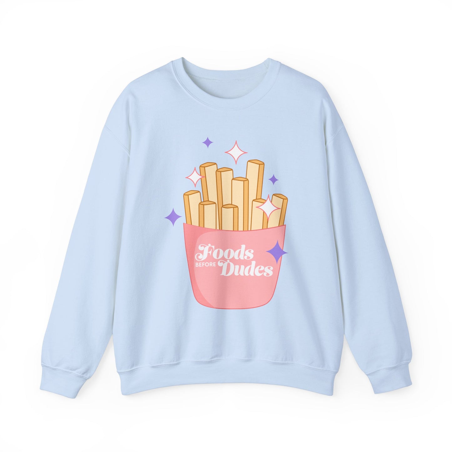 Funny Foodie Crewneck Sweatshirt - 'Foods Before Dudes'