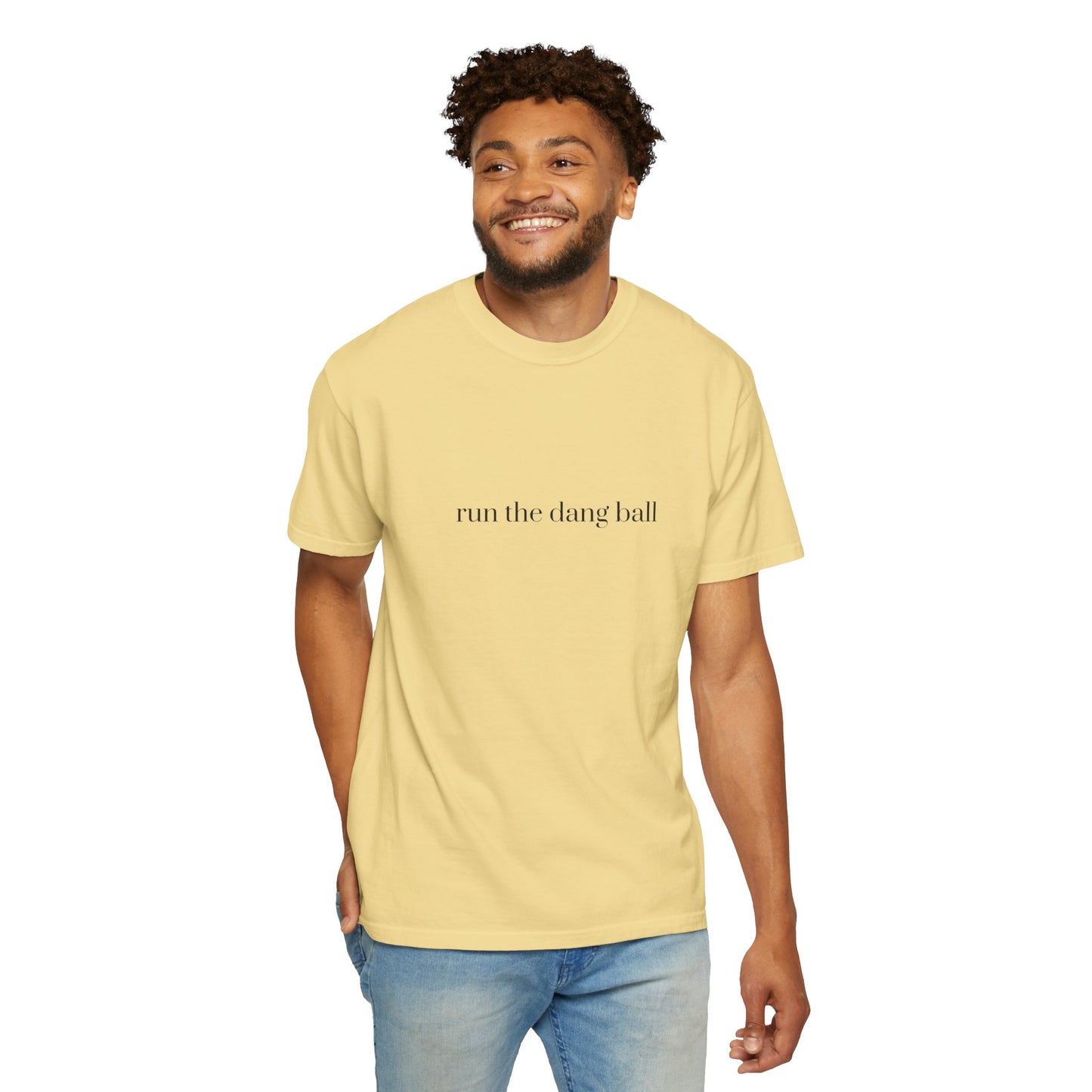 Casual Statement T-Shirt - Run the Dang Ball, Unisex tee for Sports Lovers, Fun Casual Wear, Gift for Friends, Motivational Shirt