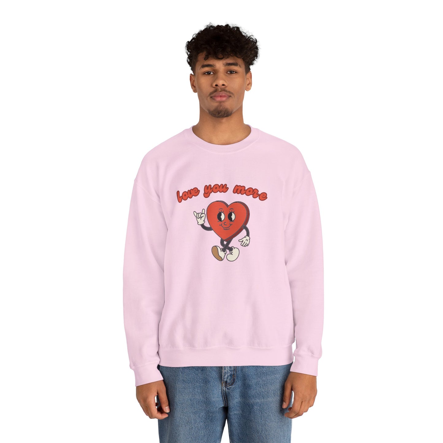 Love You More Heart Crewneck Sweatshirt | Unisex Valentine's Gift