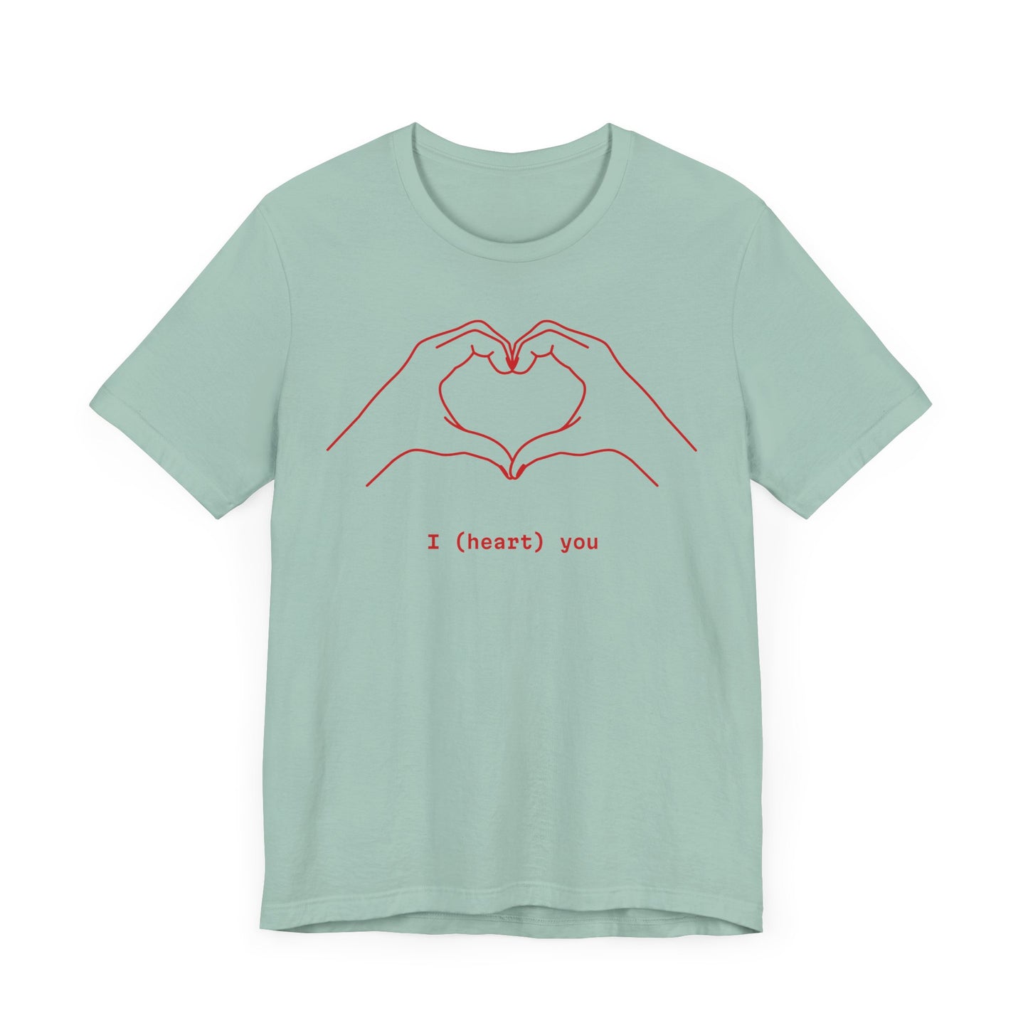 I (Heart) You Unisex Jersey Tee - Perfect Love Gift for Any Occasion