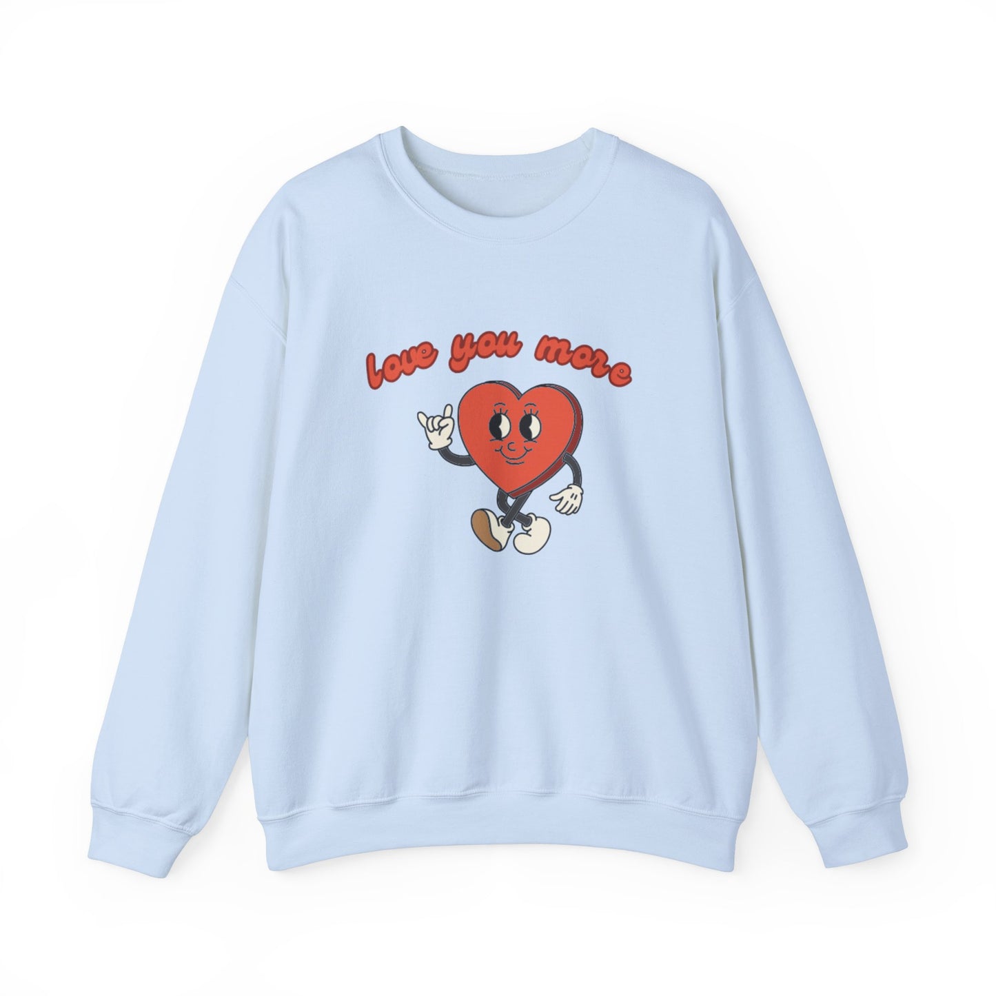 Love You More Heart Crewneck Sweatshirt | Unisex Valentine's Gift