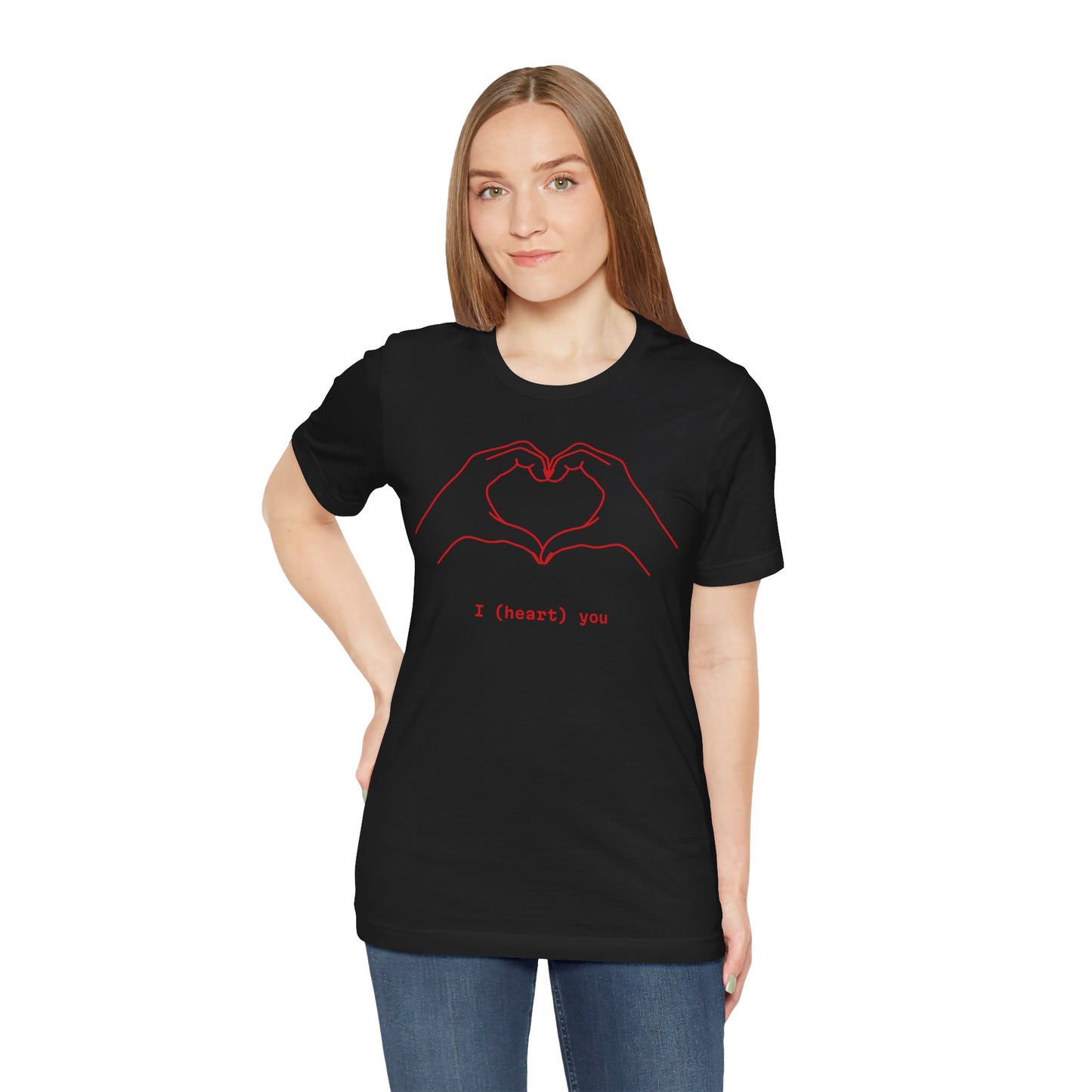 I (Heart) You Unisex Jersey Tee - Perfect Love Gift for Any Occasion