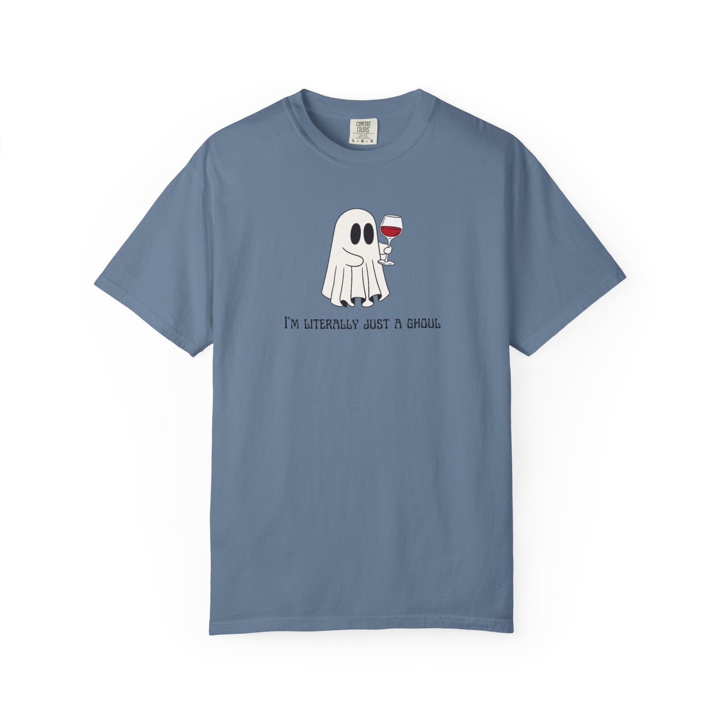 I'm Literally Just a Ghoul Wine Unisex Tee