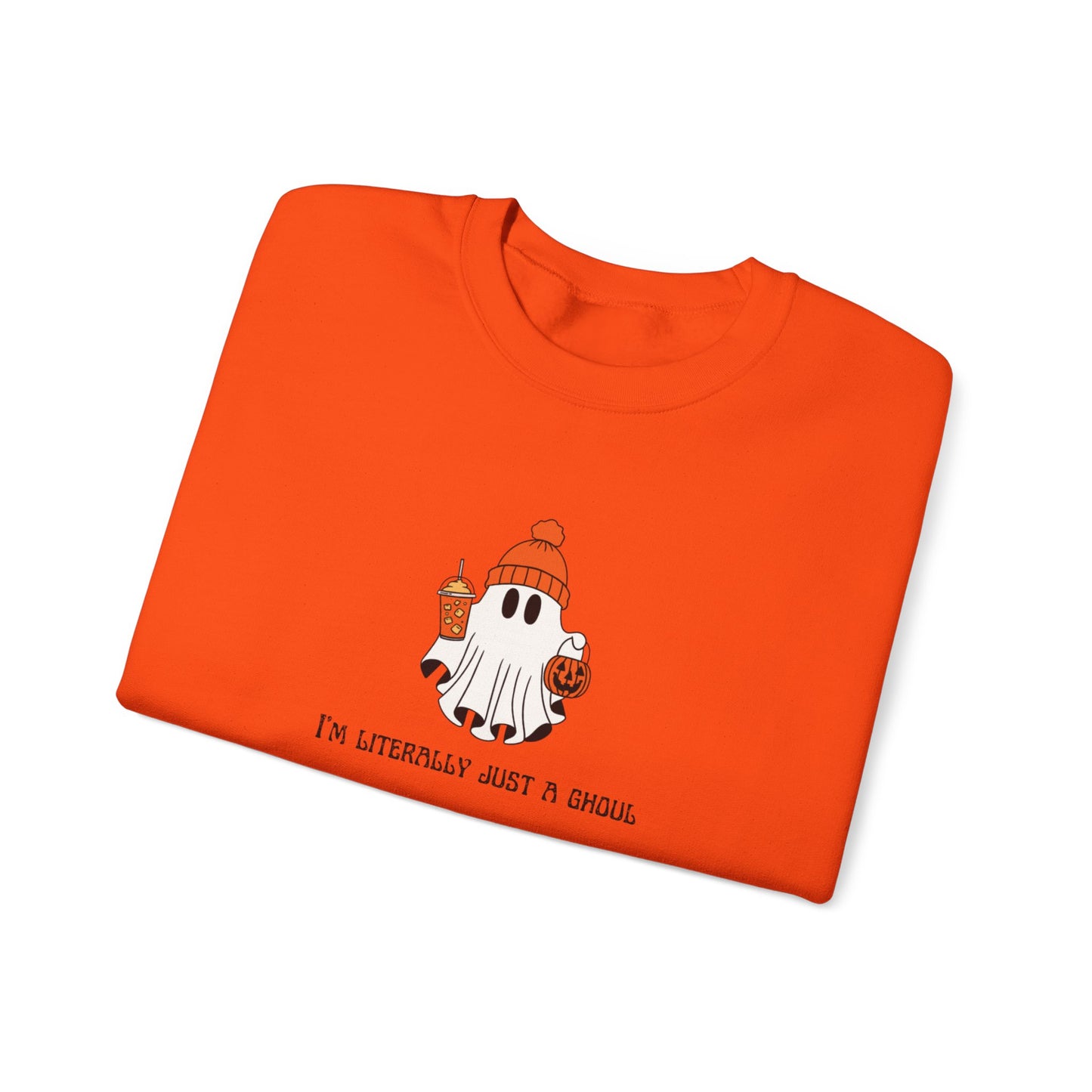 I'm Literally Just a Ghoul - Coffee - Sweatshirt