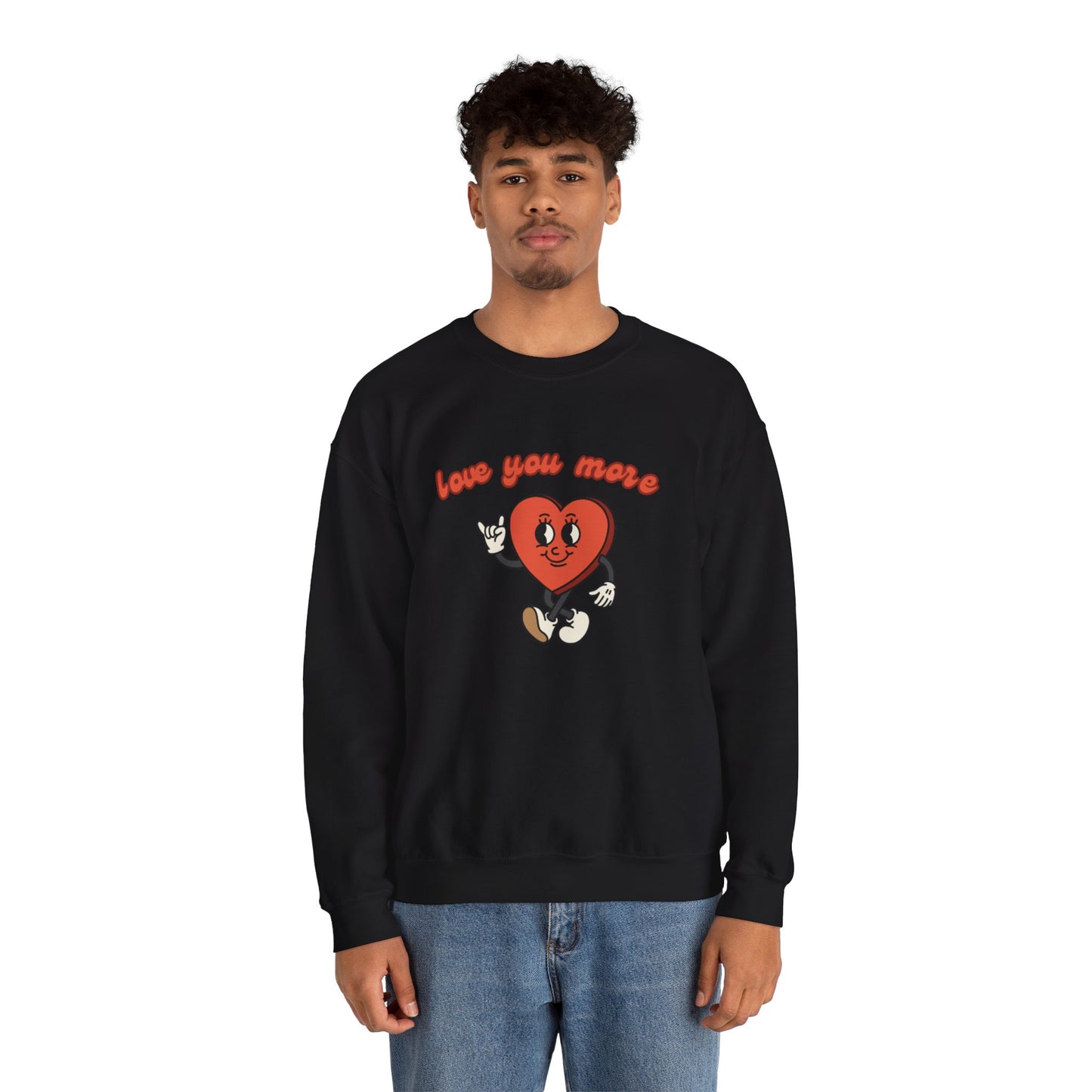 Love You More Heart Crewneck Sweatshirt | Unisex Valentine's Gift