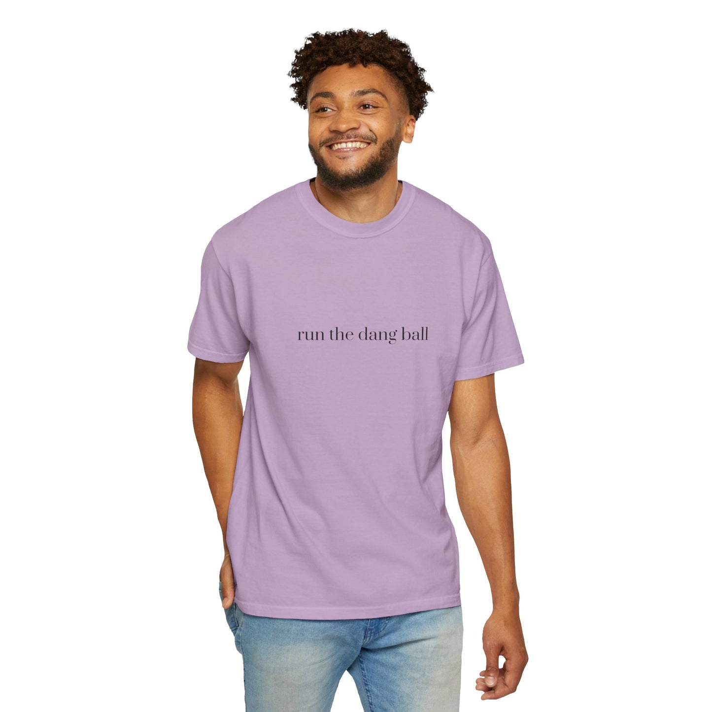 Casual Statement T-Shirt - Run the Dang Ball, Unisex tee for Sports Lovers, Fun Casual Wear, Gift for Friends, Motivational Shirt