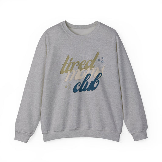 Tired Moms Club Crewneck Sweatshirt | Cozy Unisex Sweater for Relaxation