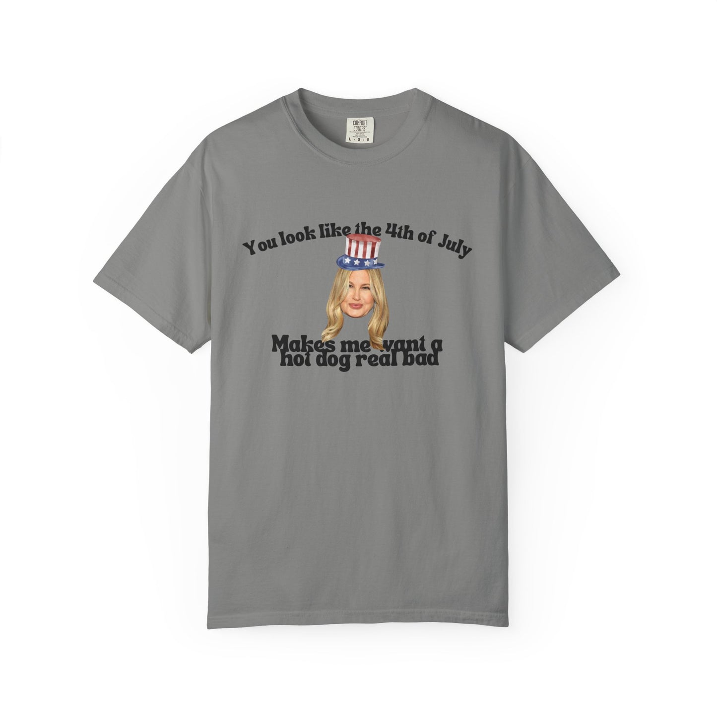 T-Shirt - You Look Like the 4th of July Makes Me Want a Hot Dog Real Bad v2