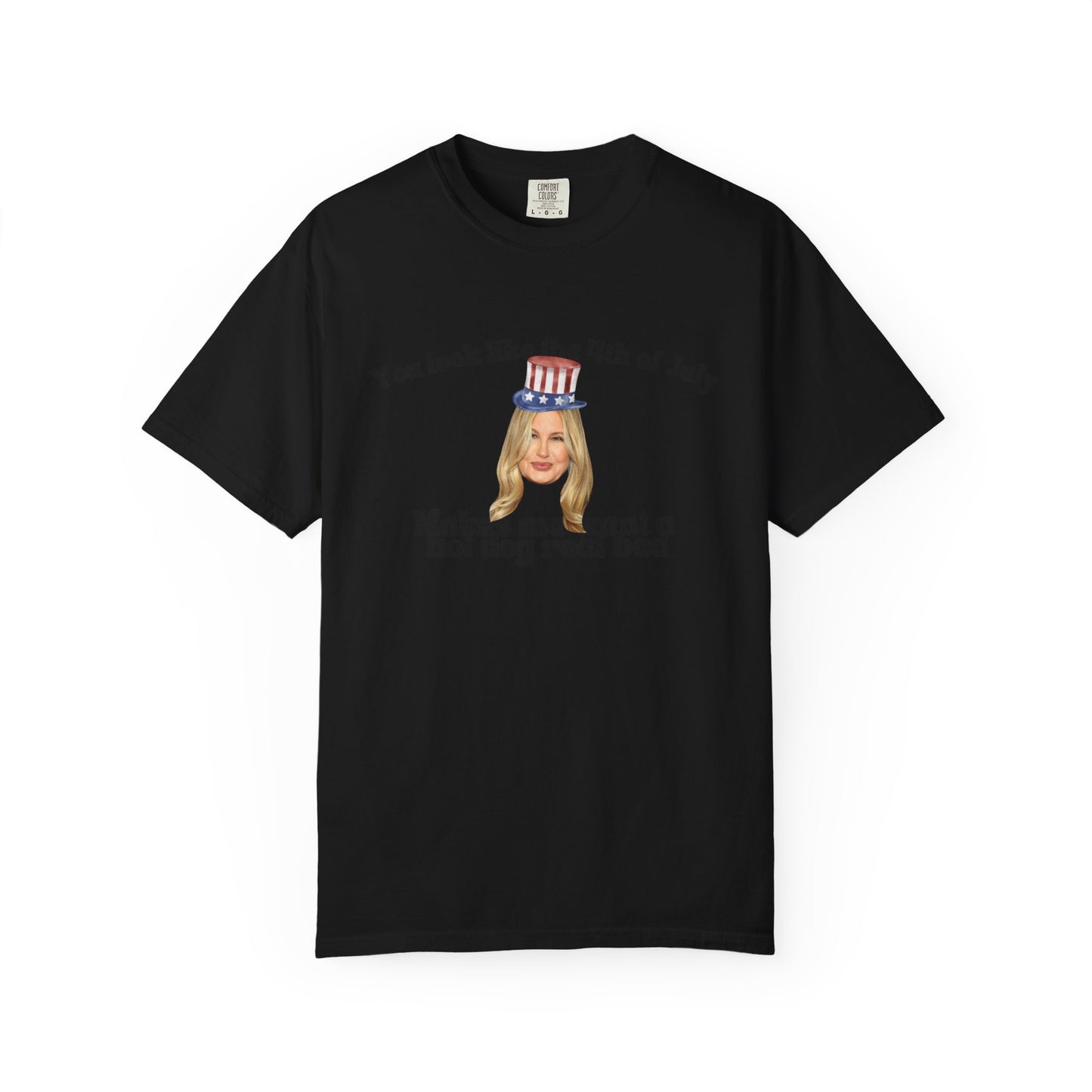 T-Shirt - You Look Like the 4th of July Makes Me Want a Hot Dog Real Bad v2