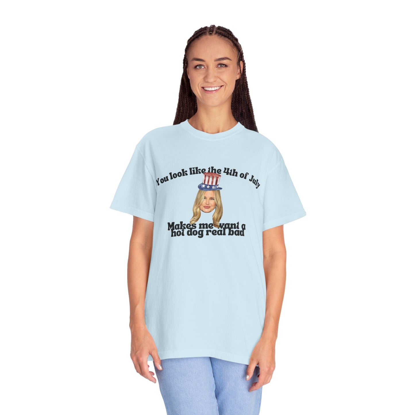 T-Shirt - You Look Like the 4th of July Makes Me Want a Hot Dog Real Bad v2