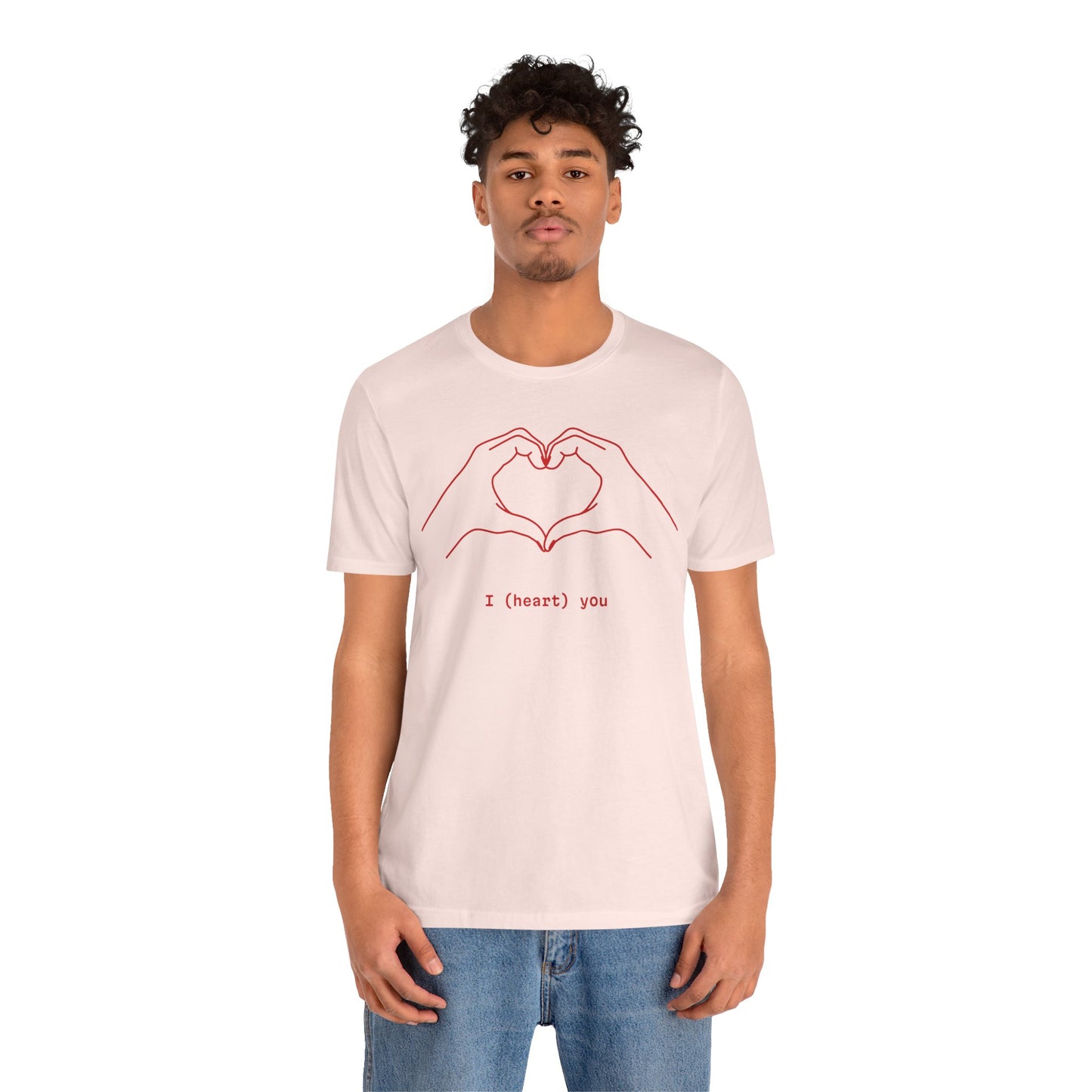 I (Heart) You Unisex Jersey Tee - Perfect Love Gift for Any Occasion