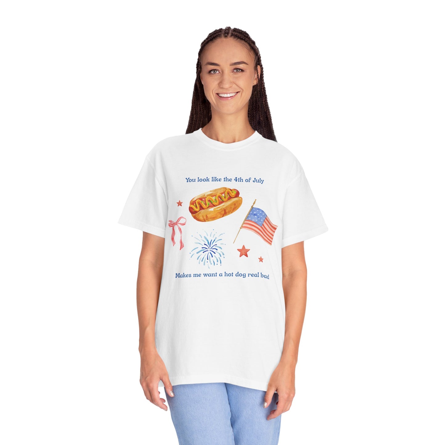 T-Shirt - You Look Like the 4th of July Makes Me Want a Hot Dog Real Bad v1