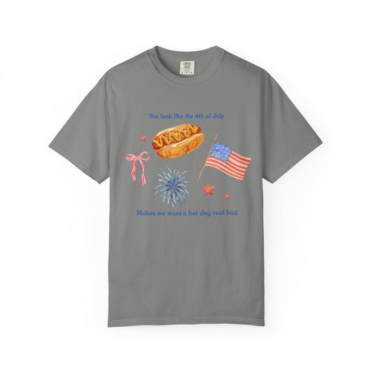 T-Shirt - You Look Like the 4th of July Makes Me Want a Hot Dog Real Bad v1