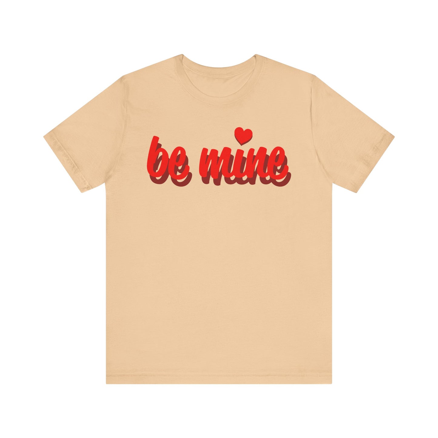 Be Mine Unisex Tee - Perfect for Valentine's Day and Everyday Wear