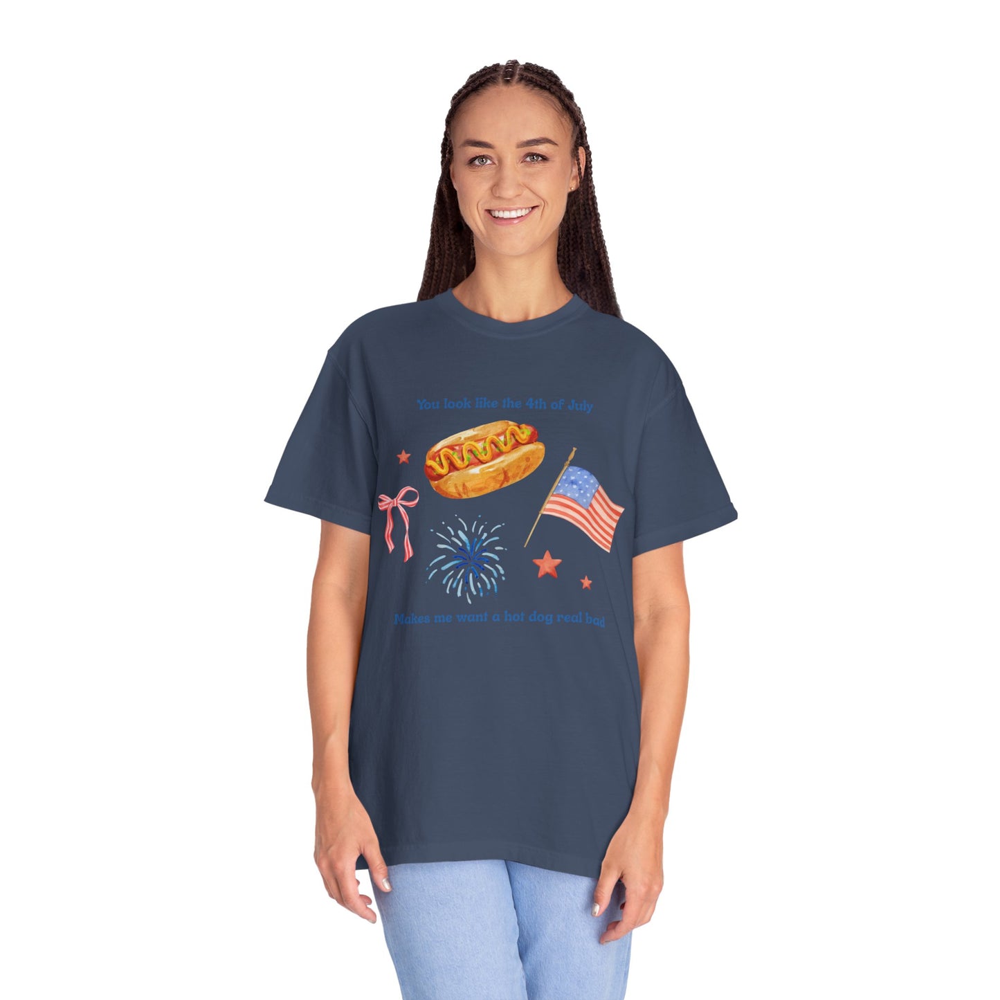 T-Shirt - You Look Like the 4th of July Makes Me Want a Hot Dog Real Bad v1