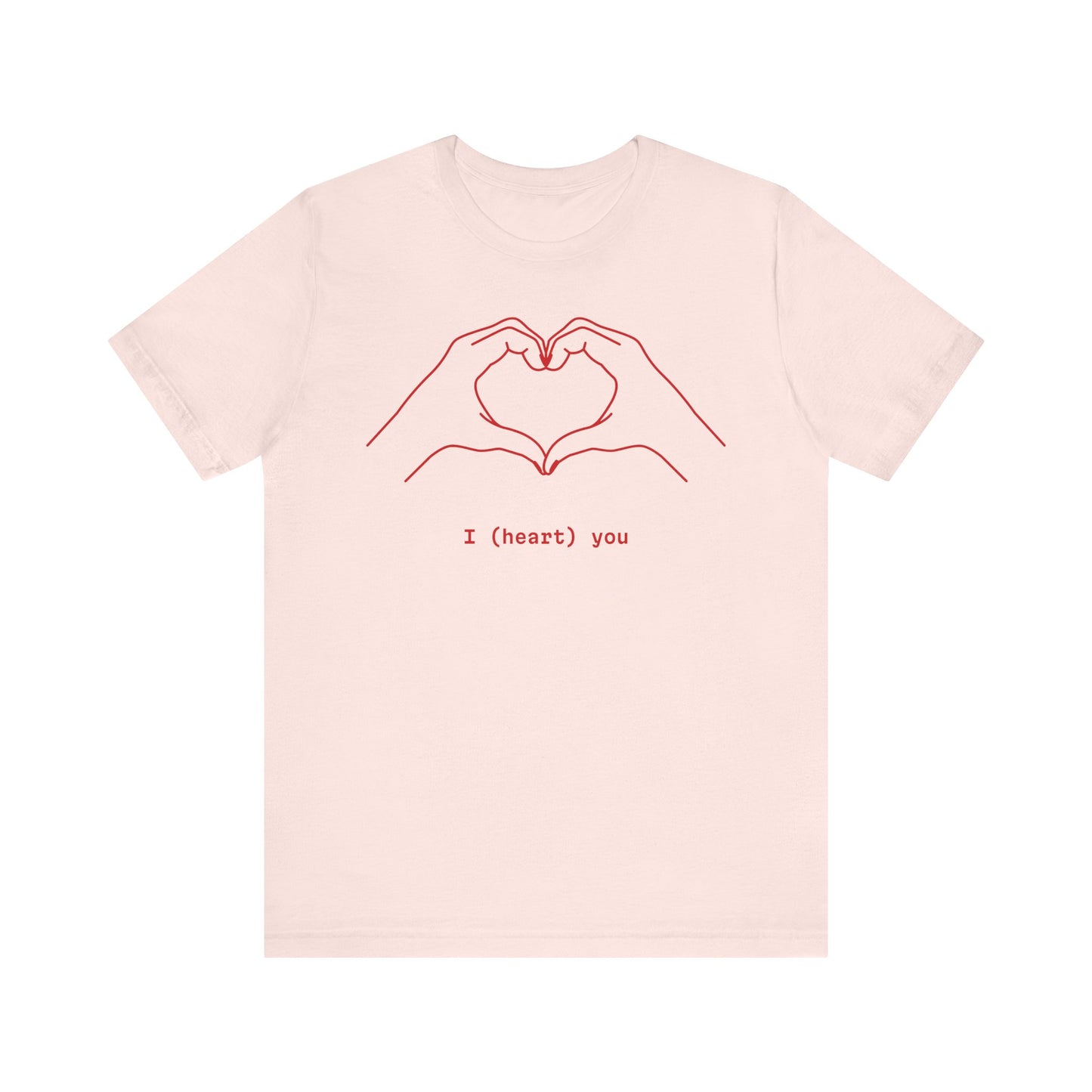 I (Heart) You Unisex Jersey Tee - Perfect Love Gift for Any Occasion