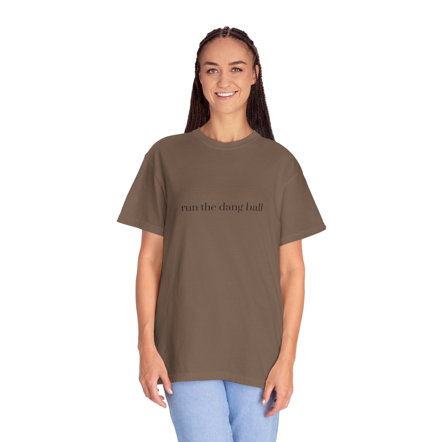 Casual Statement T-Shirt - Run the Dang Ball, Unisex tee for Sports Lovers, Fun Casual Wear, Gift for Friends, Motivational Shirt