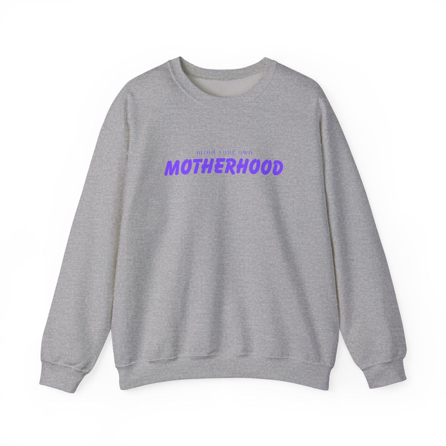 Mind your own Motherhood Garment-Dyed Sweatshirt